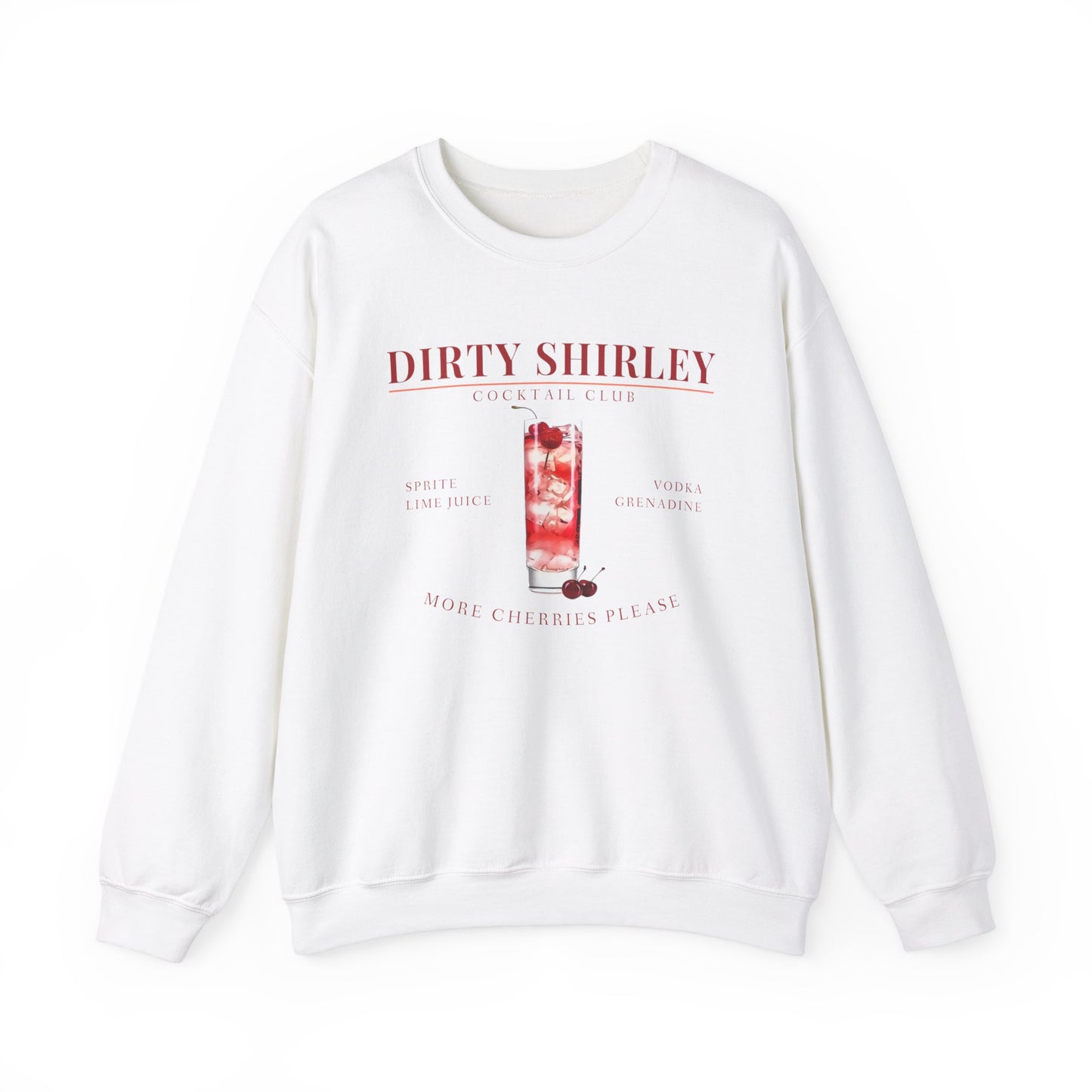 Dirty Shirley Cocktail Club Sweatshirt