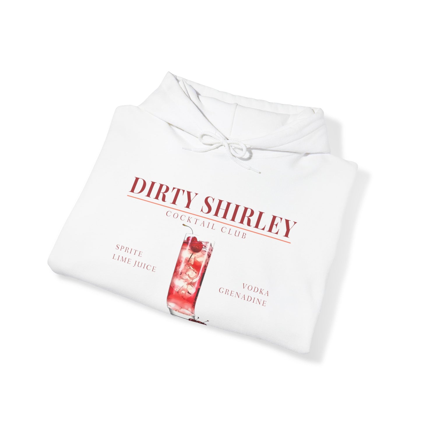 Dirty Shirley Cocktail Club Hooded Sweatshirt