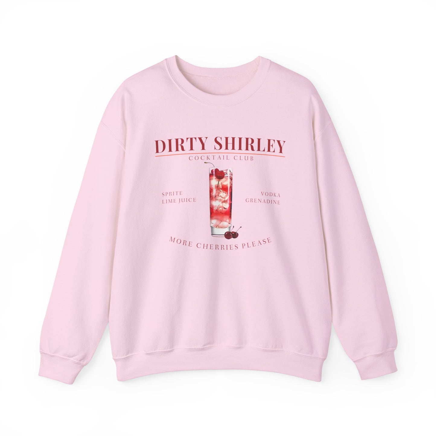 Dirty Shirley Cocktail Club Sweatshirt