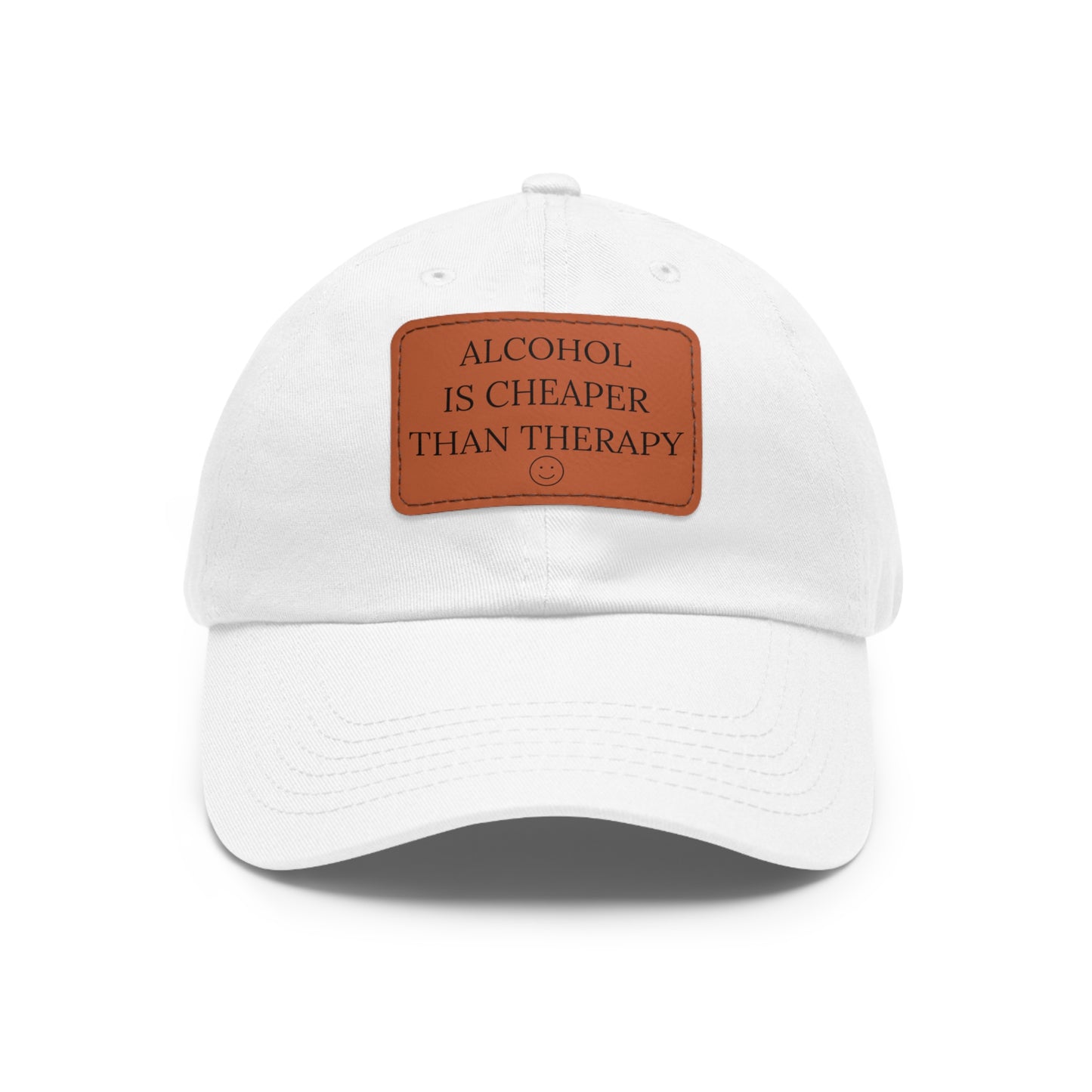 Alcohol Is Cheaper Than Therapy Hat