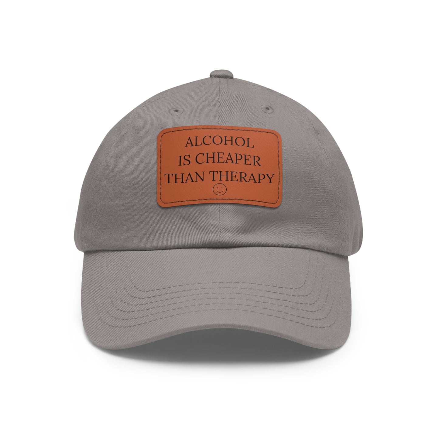 Alcohol Is Cheaper Than Therapy Hat